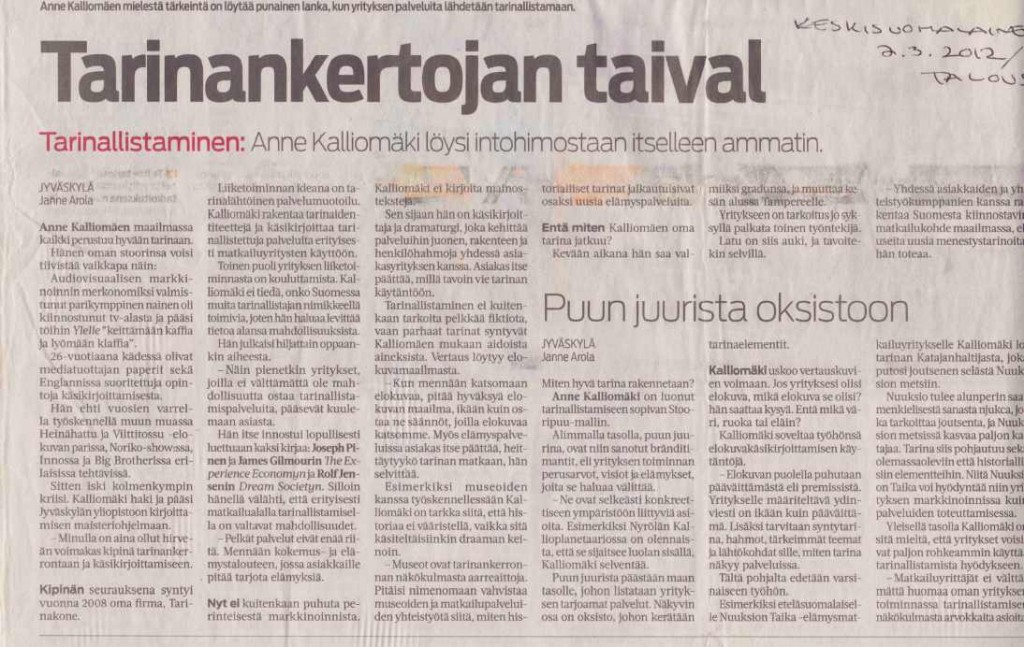 Keskisuomalainen kirjoitti taloussivuilllaan tarinallistamisesta ja tarinallistajan taipaleesta 2011. 
